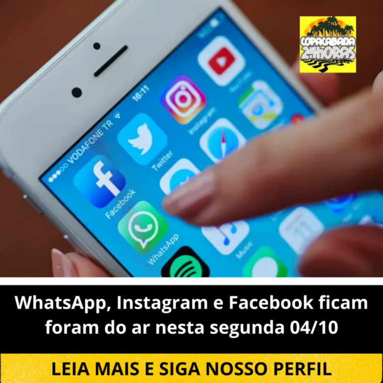 Whatsapp, Facebook e Instagram fora do ar 04/10